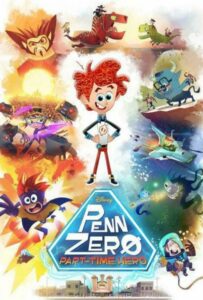 Penn Zero: Part-Time Hero